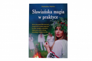 Słowiańska magia w praktyce - Natasha Helvin