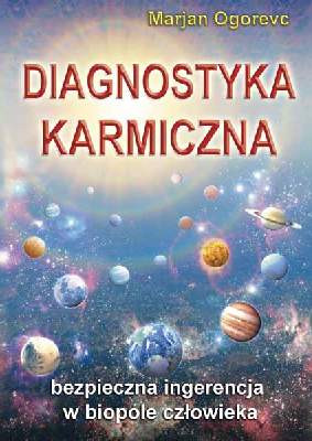Diagnostyka karmiczna - Marjan Ogorevc
