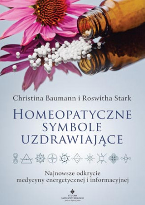Homeopatyczne symbole uzdrawiające. Christina Baumann i Roswitha Stark