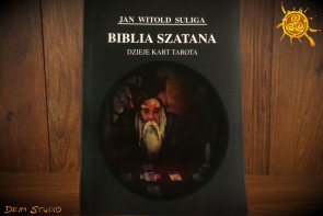 Biblia Szatana. Dzieje kart Tarota - Jan Witold Suliga