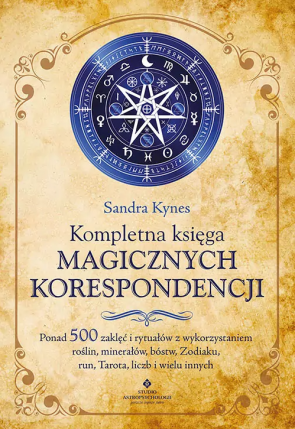 Kompletna księga magicznych korespondencji - Sandra Kynes