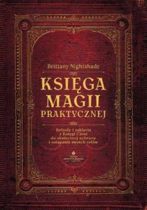 Księga magii praktycznej- Brittany Nightshade 