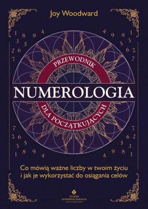 Numerologia, przewodnik dla początkujących - Joy Woodward