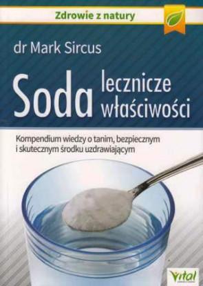 Soda. Lecznicze właściwości - dr Marc Sircus