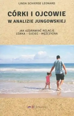 Córki i ojcowie w analizie Jungowskiej - Linda Schierse Leonard 