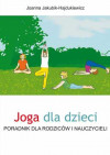 Joga dla dzieci -  Joanna Jakubik-Hajdukiewicz