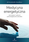Medycyna energetyczna - dr Konstantin Korotkov