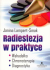 Radiestezja w praktyce – Janina Lampert-Smak