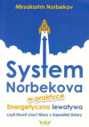 System Norbekova w praktyce. Energetyczna lewatywa czyli triumf cioci Niury z Zapadłej Dziury - Mirsakarim Norbekov