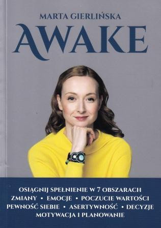 AWAKE. Osiągnij spełnienie w 7 obszarach - Marta Gierlińska