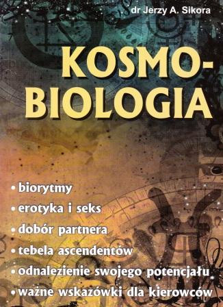 Kosmobiologia – dr Jerzy A. Sikora