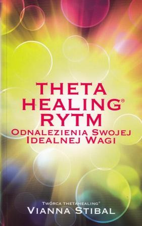 Theta Healing Rytm – Vianna Stibal